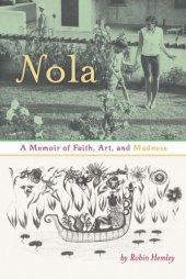 book Nola: A Memoir of Faith, Art, and Madness