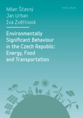 book Environmentally Significant Behaviour in the Czech Republic : Energy, Food and Transportation