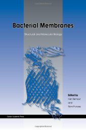 book Bacterial Membranes: Structural and Molecular Biology