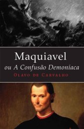 book Maquiavel, ou A Confusão Demoníaca