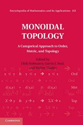 book Monoidal Topology: A Categorical Approach to Order, Metric, and Topology