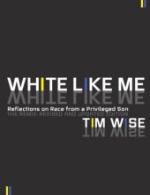 book White Like Me - Reflections on Race From a Privileged Son