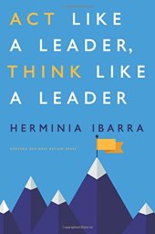 book Act Like a Leader, Think Like a Leader