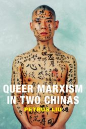 book Queer Marxism in Two Chinas