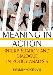 book Meaning in Action: Interpretation and Dialogue in Policy Analysis