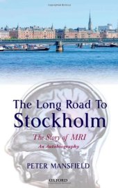 book The Long Road to Stockholm: The Story of Magnetic Resonance Imaging - An Autobiography