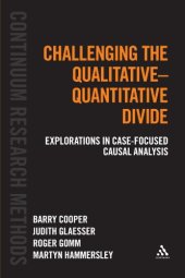 book Challenging the Qualitative-Quantitative Divide: Explorations in Case-focused Causal Analysis