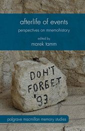 book Afterlife of Events: Perspectives on Mnemohistory