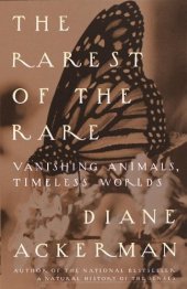 book The Rarest of the Rare: Vanishing Animals, Timeless Worlds