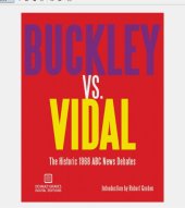 book Buckley vs. Vidal: The Historic 1968 ABC News Debates