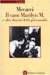 book Il caso Marilyn M. e altri disastri della psicoanalisi