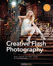 book Creative Flash Photography: Great Lighting with Small Flashes: 40 Flash Workshops