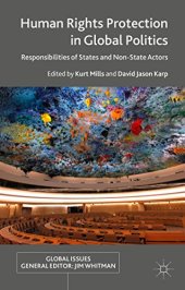 book Human Rights Protection in Global Politics: Responsibilities of States and Non-State Actors