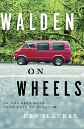 book Walden on Wheels: On The Open Road from Debt to Freedom