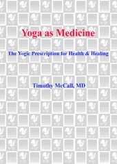 book Yoga as Medicine: The Yogic Prescription for Health and Healing