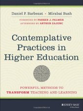 book Contemplative Practices in Higher Education: Powerful Methods to Transform Teaching and Learning