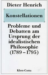 book Konstellationen: Probleme und Debatten am Ursprung der idealistischen Philosophie