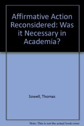 book Affirmative Action Reconsidered: Was It Necessary in Academia?