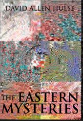 book The Eastern Mysteries  An Encyclopedic Guide to the Sacred Languages & Magickal Systems of the World  (Key of It All)