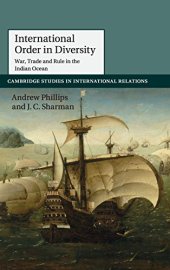 book International Order in Diversity: War, Trade and Rule in the Indian Ocean