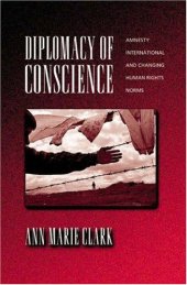 book Diplomacy of Conscience: Amnesty International and Changing Human Rights Norms