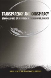 book Transparency and Conspiracy: Ethnographies of Suspicion in the New World Order