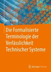 book Die Formalisierte Terminologie der Verlässlichkeit Technischer Systeme