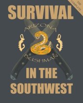 book The Complete Color Survival in the Southwest: Guide to Desert Survival