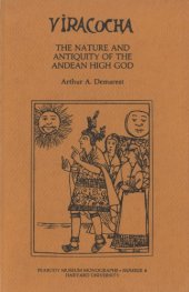 book Viracocha : the nature and antiquity of the Andean High God