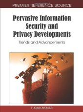 book Pervasive Information Security and Privacy Developments: Trends and Advancements