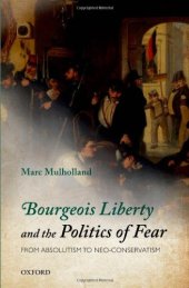 book Bourgeois Liberty and the Politics of Fear: From Absolutism to Neo-Conservatism