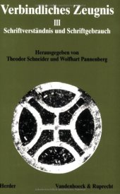 book Verbindliches Zeugnis III: Schriftverständnis und Schriftgebrauch