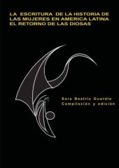 book Escritura de la historia de las mujeres en America Latina : el retorno de las diosas