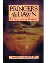 book Bringers of the Dawn. Teachings form the Pleiadians