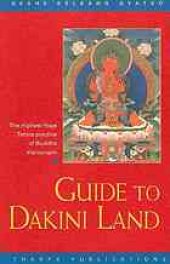 book Guide to Dakini Land: The Highest Yoga Tantra practice of Buddha Vajrayogini