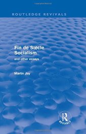 book Fin de Siècle Socialism and Other Essays