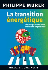 book La Transition énergétique: Une énergie moins chère, un million d'emplois créés