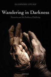 book Wandering in Darkness: Narrative and the Problem of Suffering