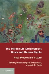 book The Millennium Development Goals and Human Rights: Past, Present and Future