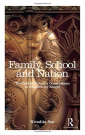 book Family, School and Nation: The Child and Literary Constructions in 20th-Century Bengal