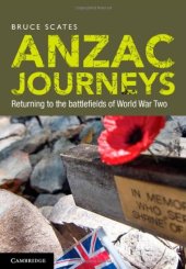 book Anzac Journeys: Returning to the Battlefields of World War Two