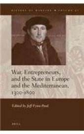 book War, Entrepreneurs, and the State in Europe and the Mediterranean, 1300-1800