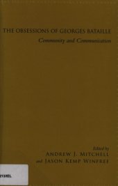 book The obsessions of Georges Bataille: community and communication