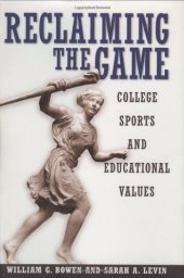 book Reclaiming the Game: College Sports and Educational Values