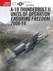 book A-10 Thunderbolt II Units of Operation Enduring Freedom 2008-14