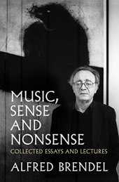 book Music, Sense and Nonsense: Collected Essays and Lectures