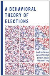 book A Behavioral Theory of Elections