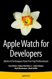 book Apple Watch for Developers: Advice & Techniques from Five Top Professionals