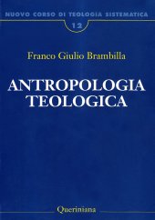 book Nuovo corso di teologia sistematica. Antropologia teologica