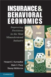 book Insurance and Behavioral Economics: Improving Decisions in the Most Misunderstood Industry